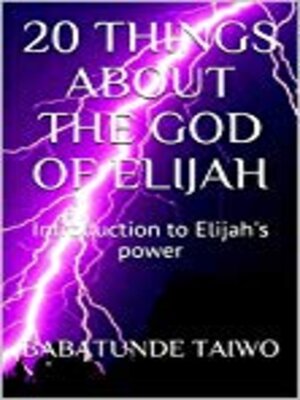 cover image of 20 THINGS ABOUT THE GOD OF ELIJAH